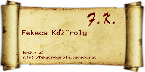 Fekecs Károly névjegykártya